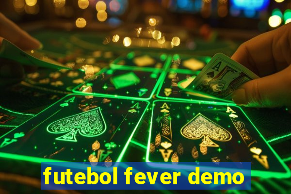 futebol fever demo